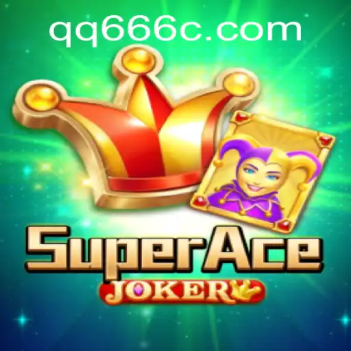 Exploring SuperAceJoker and the Significance of QQ 666 in Gaming