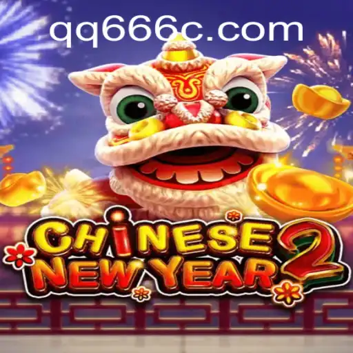 CHINESENEWYEAR2: A Stunning Celebration in Gaming