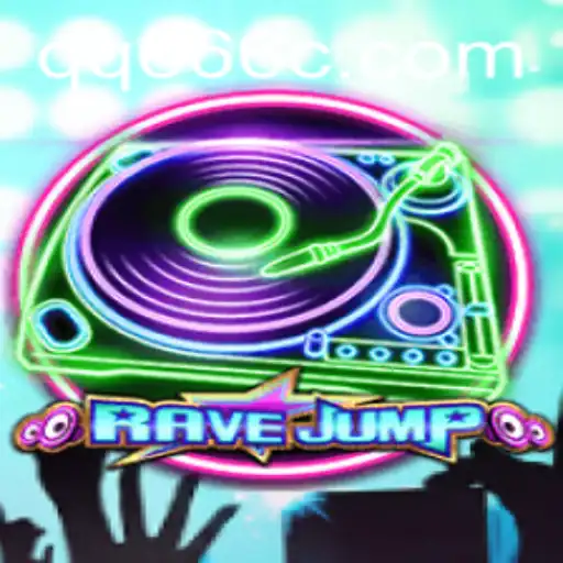 RaveJump: The Thrilling Adventure Accompanied by QQ 666